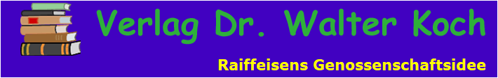 Raiffeisens Genossenschaftsidee